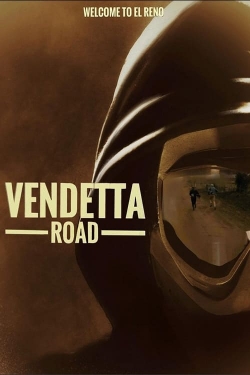 Watch Vendetta Road Movies for Free