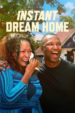 Watch Instant Dream Home Movies for Free