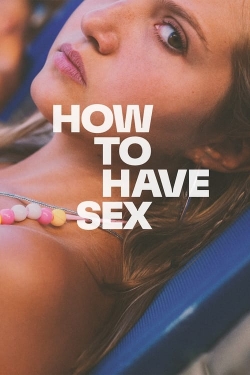 Watch How to Have Sex Movies for Free
