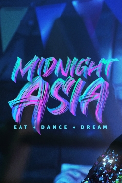 Watch Midnight Asia: Eat · Dance · Dream Movies for Free