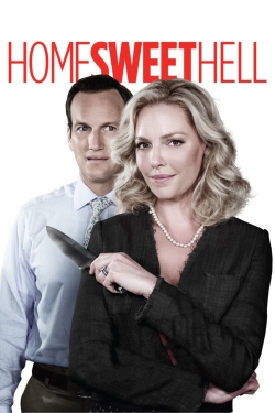 Watch Home Sweet Hell Movies for Free