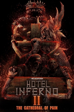 Watch Hotel Inferno 2: The Cathedral of Pain Movies for Free