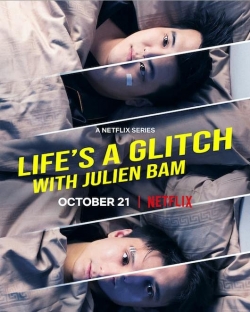 Watch Life's a Glitch with Julien Bam Movies for Free