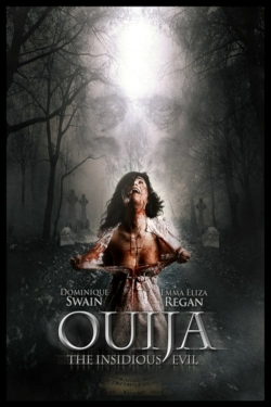 Watch Ouija: The Insidious Evil Movies for Free