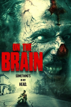 Watch On the Brain Movies for Free