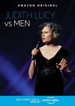 Watch Judith Lucy: Judith Lucy Vs Men Movies for Free