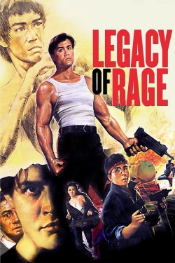 Watch Legacy of Rage Movies for Free