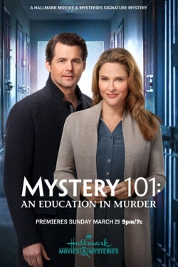 Watch Mystery 101: An Education in Murder Movies for Free