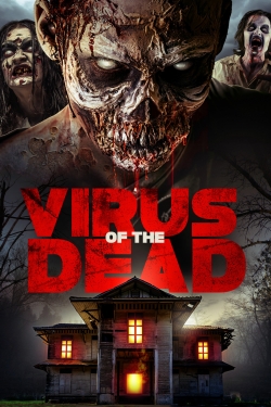 Watch Virus of the Dead Movies for Free