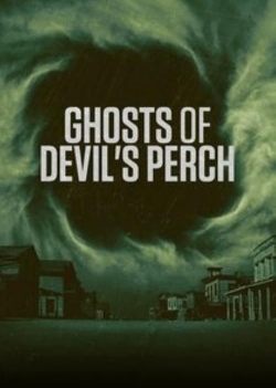 Watch Ghosts of Devil's Perch Movies for Free