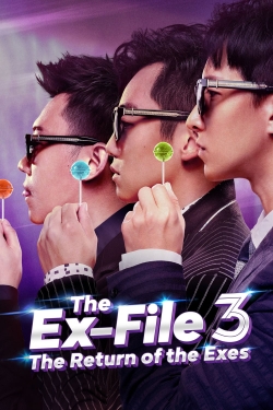 Watch Ex-Files 3: The Return of the Exes Movies for Free
