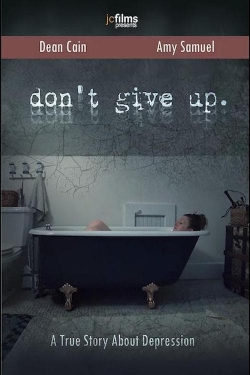 Watch Don't Give Up Movies for Free