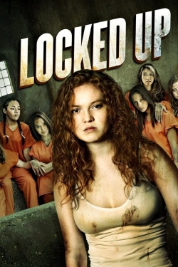 Watch Locked Up Movies for Free