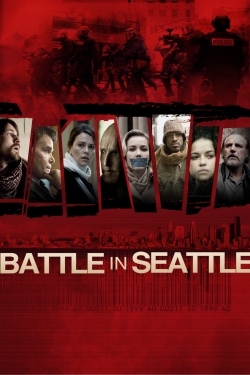 Watch Battle in Seattle Movies for Free