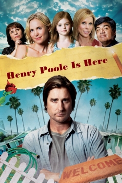 Watch Henry Poole Is Here Movies for Free