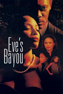 Watch Eve's Bayou Movies for Free