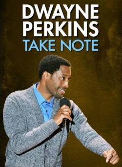 Watch Dwayne Perkins: Take Note Movies for Free