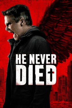 Watch He Never Died Movies for Free