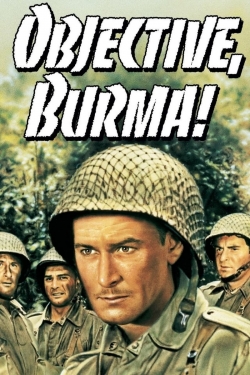 Watch Objective, Burma! Movies for Free