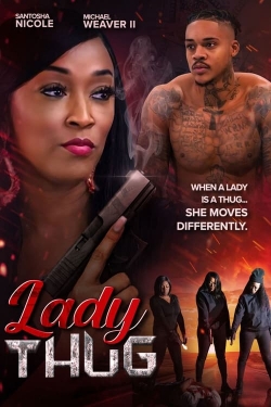 Watch Lady Thug Movies for Free