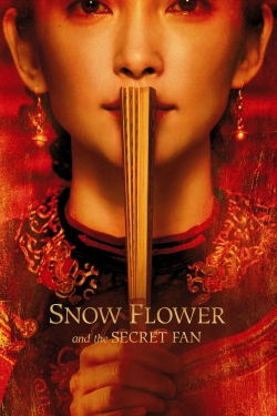 Watch Snow Flower and the Secret Fan Movies for Free