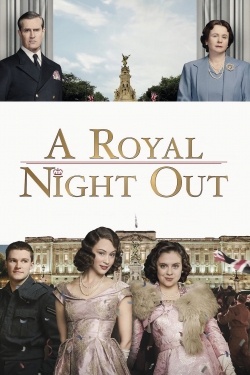Watch A Royal Night Out Movies for Free