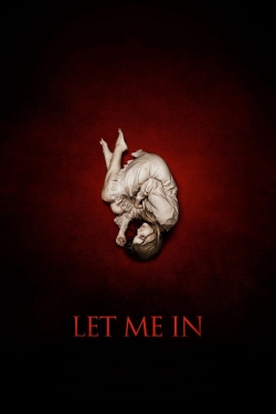 Watch Let Me In Movies for Free