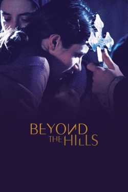 Watch Beyond the Hills Movies for Free
