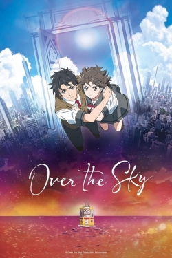 Watch Over the Sky Movies for Free