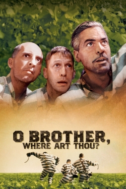 Watch O Brother, Where Art Thou? Movies for Free