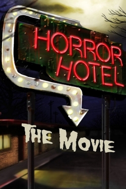 Watch Horror Hotel The Movie Movies for Free