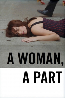 Watch A Woman, a Part Movies for Free