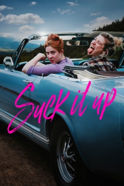 Watch Suck It Up Movies for Free