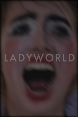 Watch Ladyworld Movies for Free