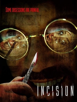Watch Incision Movies for Free
