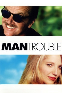 Watch Man Trouble Movies for Free