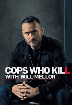 Watch Cops Who Kill With Will Mellor Movies for Free