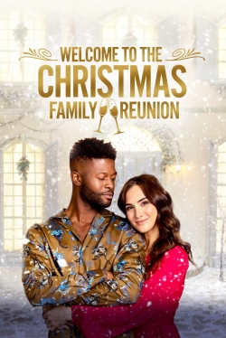 Watch Welcome to the Christmas Family Reunion Movies for Free