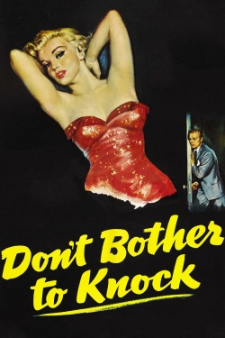 Watch Don't Bother to Knock Movies for Free