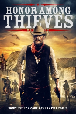 Watch Honor Among Thieves Movies for Free