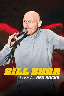 Watch Bill Burr: Live at Red Rocks Movies for Free