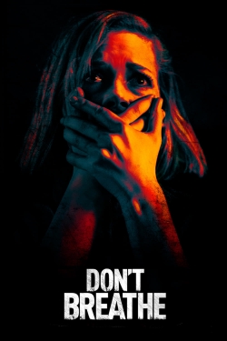 Watch Don't Breathe Movies for Free