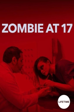 Watch Zombie at 17 Movies for Free