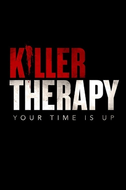 Watch Killer Therapy Movies for Free