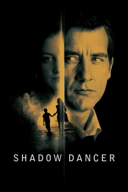 Watch Shadow Dancer Movies for Free