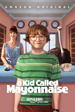 Watch A Kid Called Mayonnaise Movies for Free