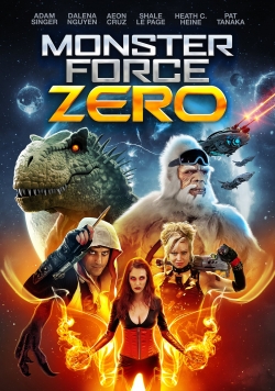 Watch Monster Force Zero Movies for Free