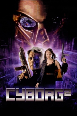 Watch Cyborg 2 Movies for Free