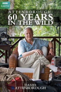 Watch Attenborough: 60 Years in the Wild Movies for Free