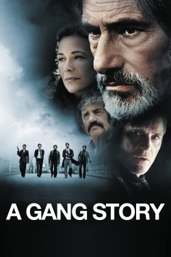 Watch A Gang Story Movies for Free